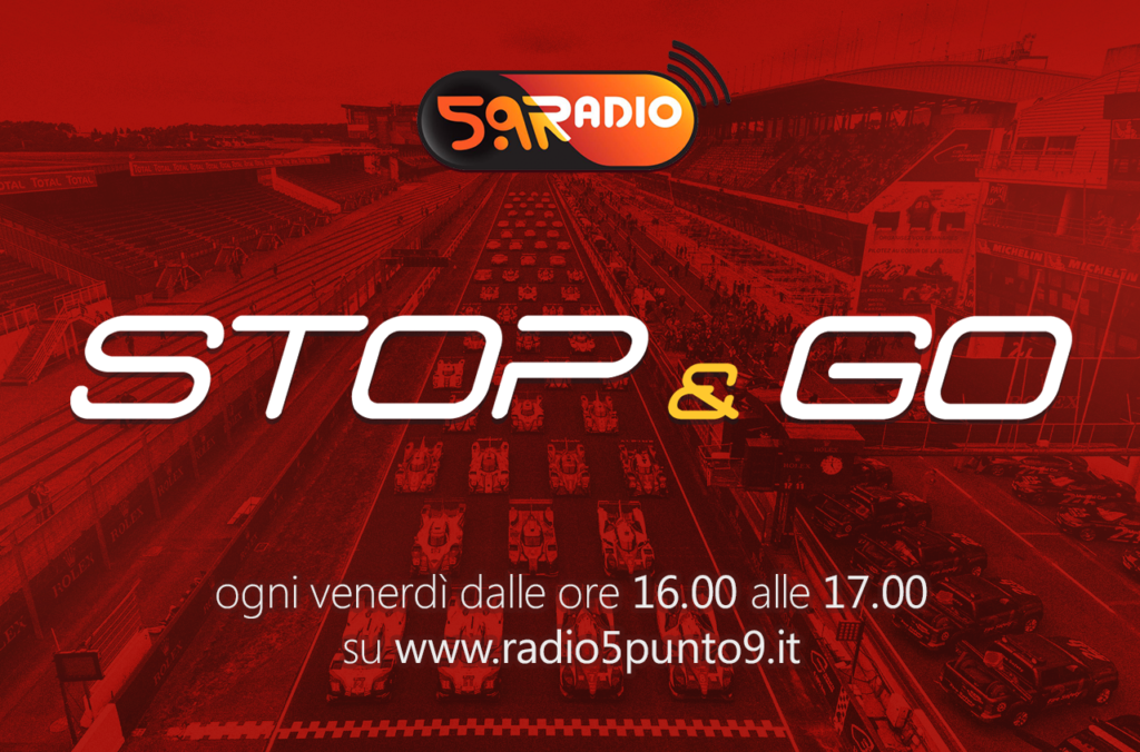 "Stop&Go" live venerdì 16 giugno alle ore 16.00 su Radio 5.9