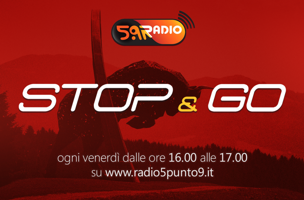 "Stop&Go" live venerdì 7 luglio alle ore 16.00 su Radio 5.9