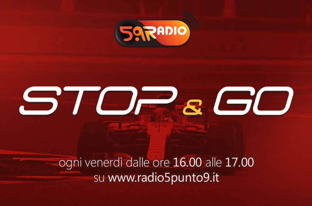 "Stop&Go" live venerdì 21 luglio alle ore 16.00 su Radio 5.9
