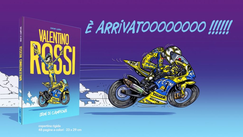 Sandro Garbo presenta "Semi di Campione", la nuova Graphic Novel su Valentino Rossi